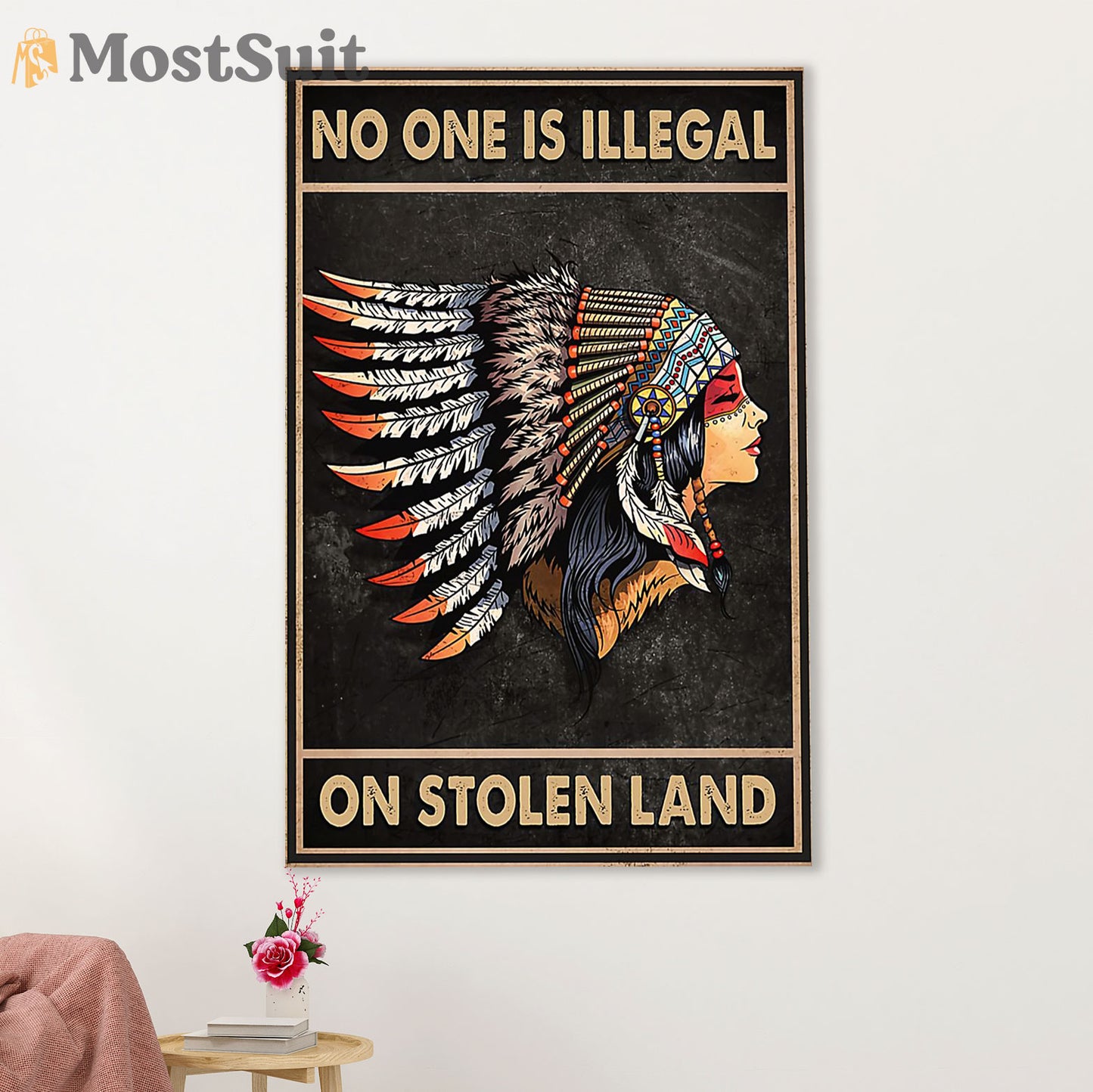 Native American Tribe Canvas Wall Art Prints | No One Is Illegal On Stolen Land | Gift for American Indians