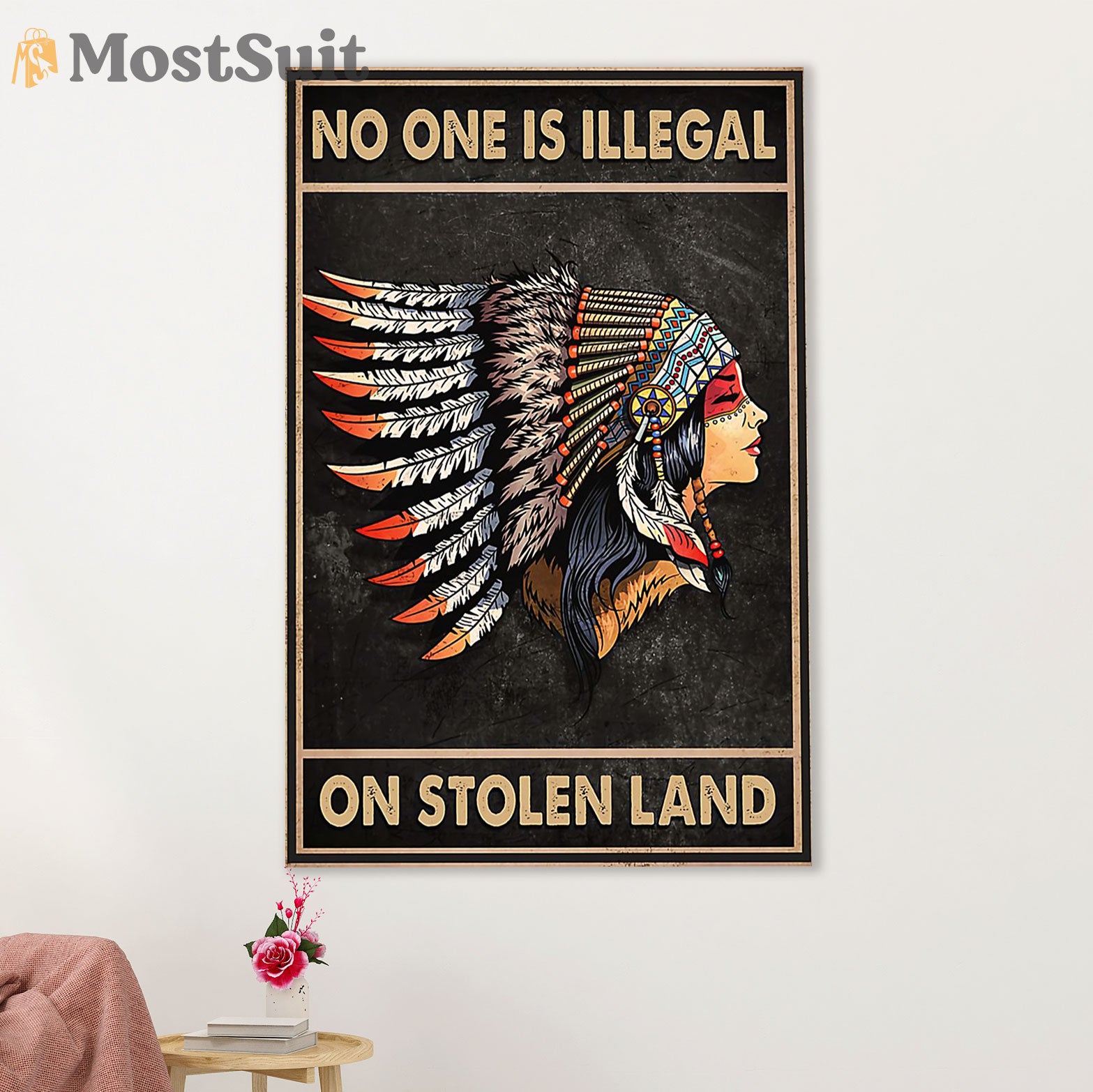 Native American Tribe Canvas Wall Art Prints | No One Is Illegal On Stolen Land | Gift for American Indians