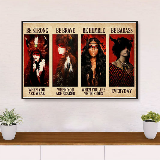 Native American Tribe Canvas Wall Art Prints | Native Girl Be Humble |Gift for American Indians