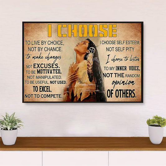Native American Tribe Canvas Wall Art Prints | Native Girl I Choose To |Gift for American Indians