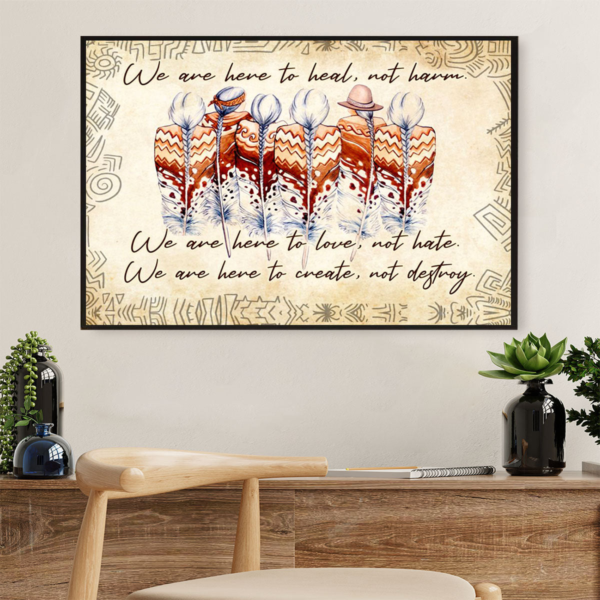 Native American Tribe Canvas Wall Art Prints | We Are Here To Love |Gift for American Indians