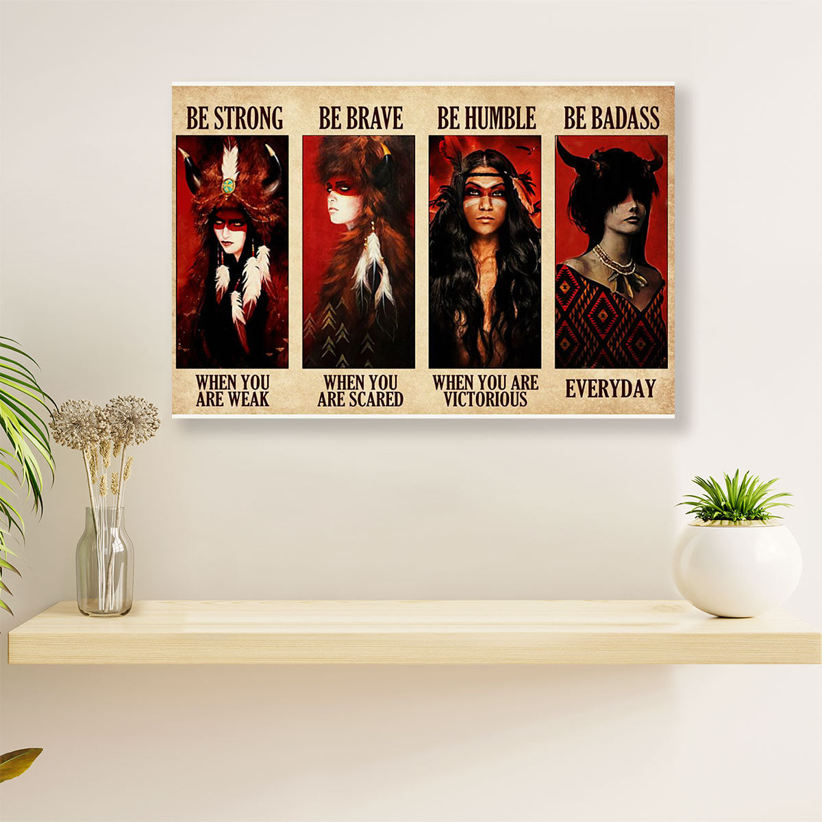 Native American Tribe Canvas Wall Art Prints | Native Girl Be Humble |Gift for American Indians