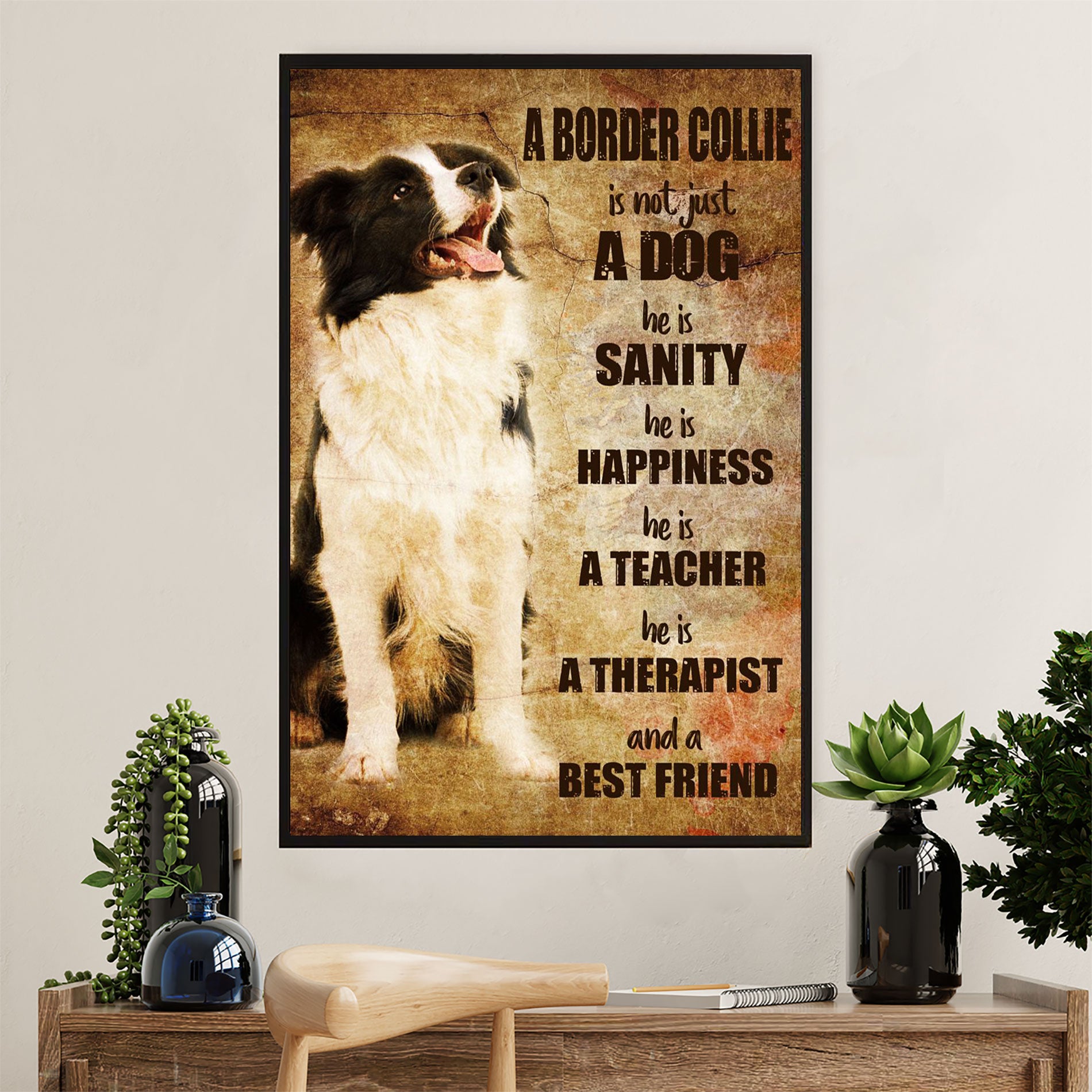 Cute Border Collie Dog Poster Prints | He Is Sanity | Wall Art Gift for Puppies Merle Collie Lover