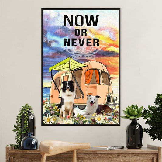 Cute Border Collie Dog Poster Prints | Camping Now Or Never | Wall Art Gift for Puppies Merle Collie Lover