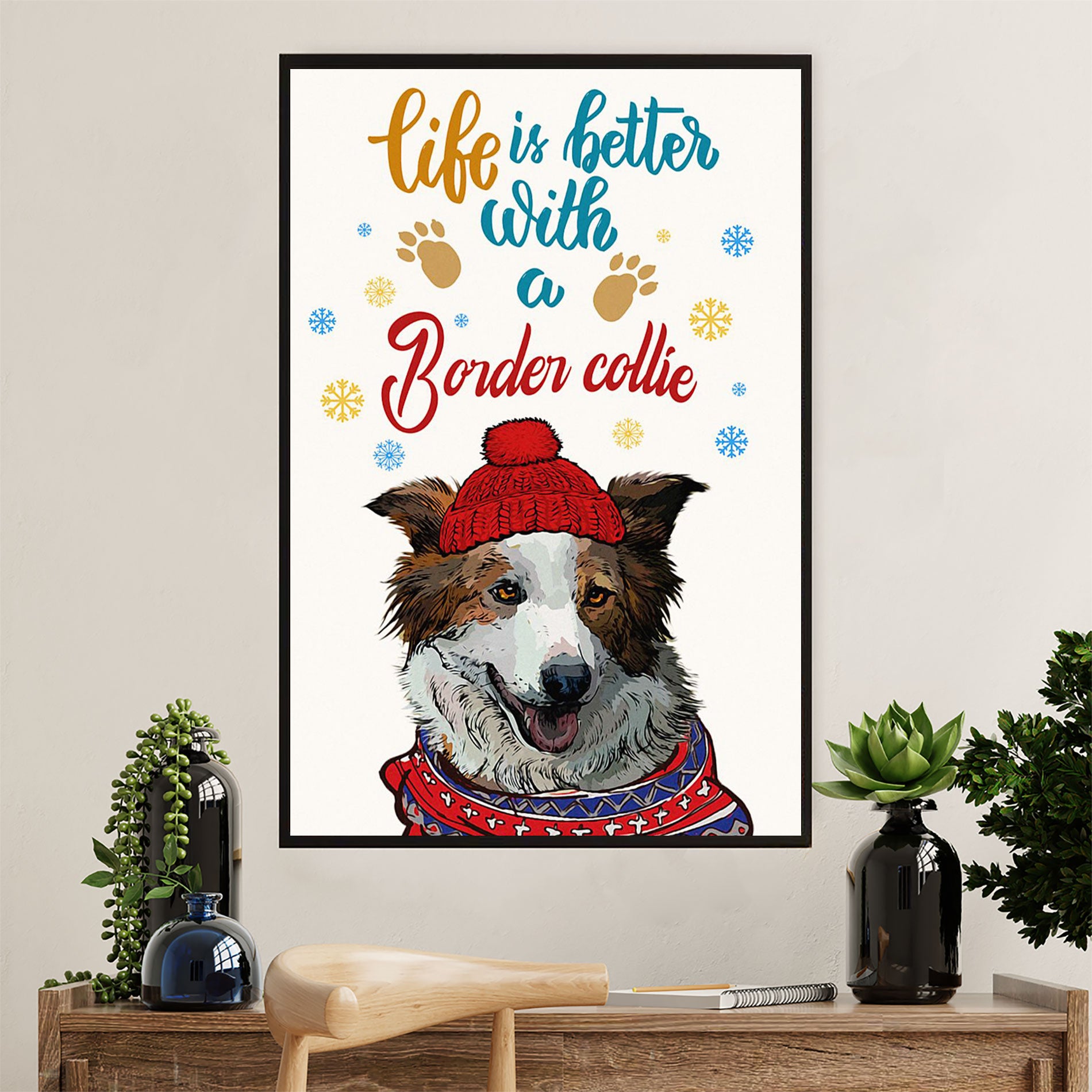 Cute Border Collie Dog Poster Prints | Life Is Better With | Wall Art Gift for Puppies Merle Collie Lover