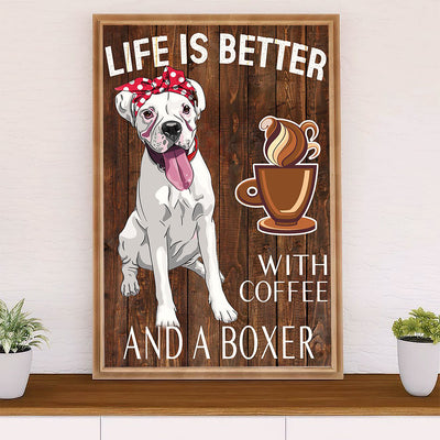 Funny Cute Boxer Poster | Life with Coffee & Boxer | Wall Art Gift for Brindle Boxador Puppies Lover