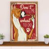 Funny Cute Boxer Poster | Don't Tell Me What To Do | Wall Art Gift for Brindle Boxador Puppies Lover