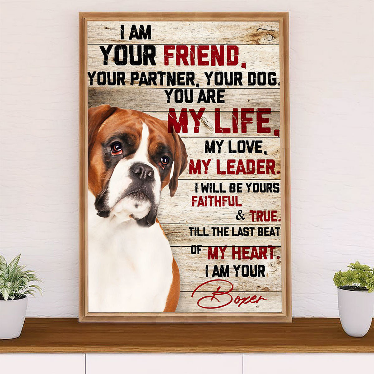 Funny Cute Boxer Poster | I Am Your Friend | Wall Art Gift for Brindle Boxador Puppies Lover