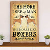 Funny Cute Boxer Poster | The More I See of Man | Wall Art Gift for Brindle Boxador Puppies Lover