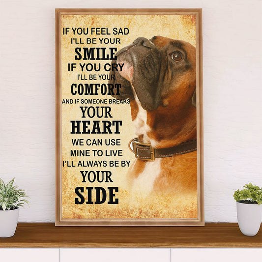 Funny Cute Boxer Poster | Be By Your Side | Wall Art Gift for Brindle Boxador Puppies Lover