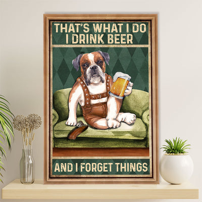 Funny Cute Boxer Canvas Wall Art Prints | Drink Beer & Forget Things | Gift for Brindle Boxador Dog Lover