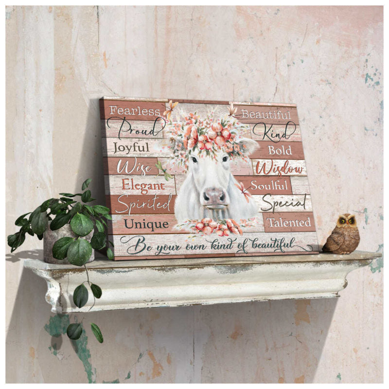 Mostsuit Farm White Cow Be Your Own Kind Of Beautiful Canvas Poster Wall Art Decor