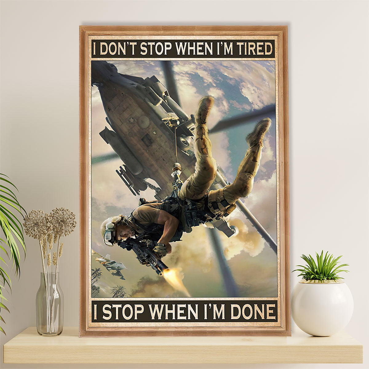 US Army Military Poster Wall Art | Stop When I'm Done | American Independence Day Gift for Soldiers