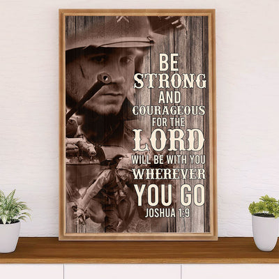 US Army Military Poster Wall Art | Be Strong And Courageous | American Independence Day Gift for Soldiers