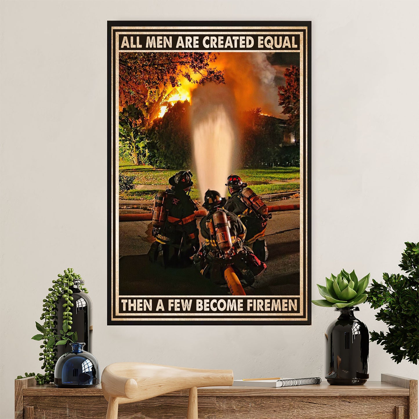 Firefighter Pride Poster Wall Art | Men Become Firemen | American Independence Day Gift for Fireman