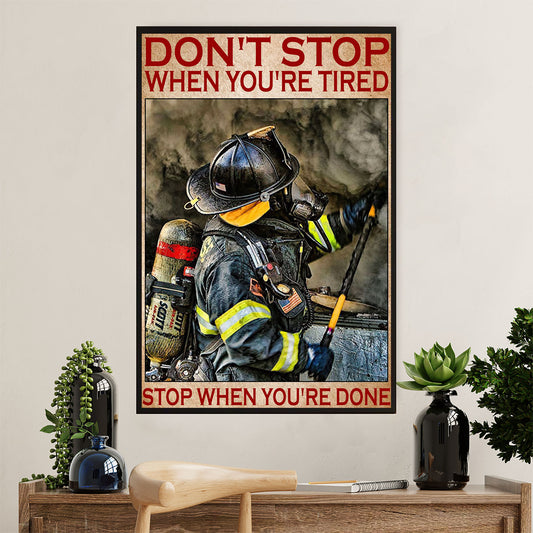 Firefighter Pride Poster Wall Art | Stop When You're Done | American Independence Day Gift for Fireman