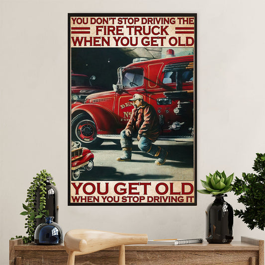 Firefighter Pride Canvas Wall Art Prints | Get Old When Stop Driving Fire Truck | American Independence Day Gift for Fireman