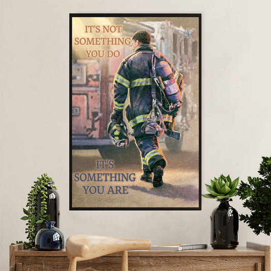 Firefighter Pride Poster Wall Art | Something You Are | American Independence Day Gift for Fireman