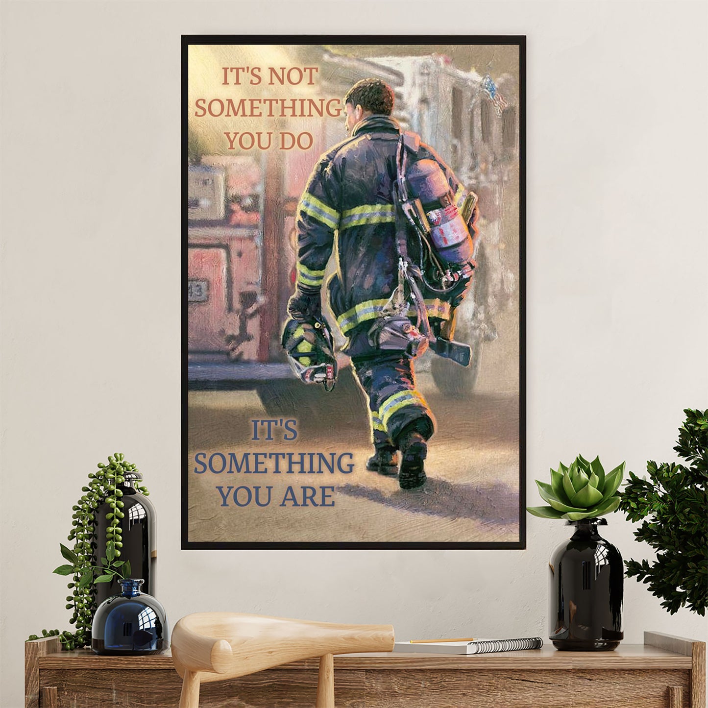 Firefighter Pride Canvas Wall Art Prints | Something You Are | American Independence Day Gift for Fireman