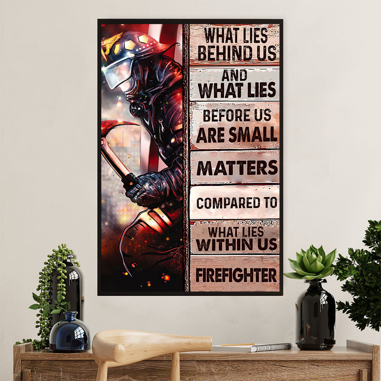 Firefighter Pride Poster Wall Art | What Lies Behind Us | American Independence Day Gift for Fireman