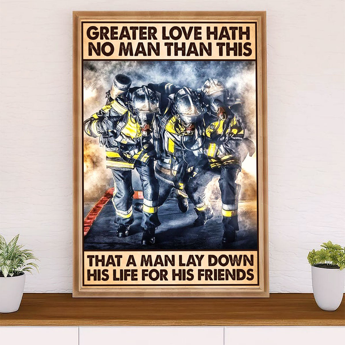 Firefighter Pride Canvas Wall Art Prints | Man Lay Down His Life | American Independence Day Gift for Fireman