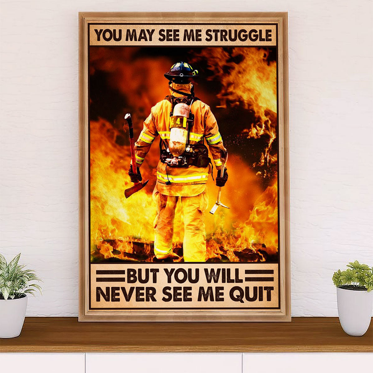 Firefighter Pride Canvas Wall Art Prints | Never See Me Quit | American Independence Day Gift for Fireman