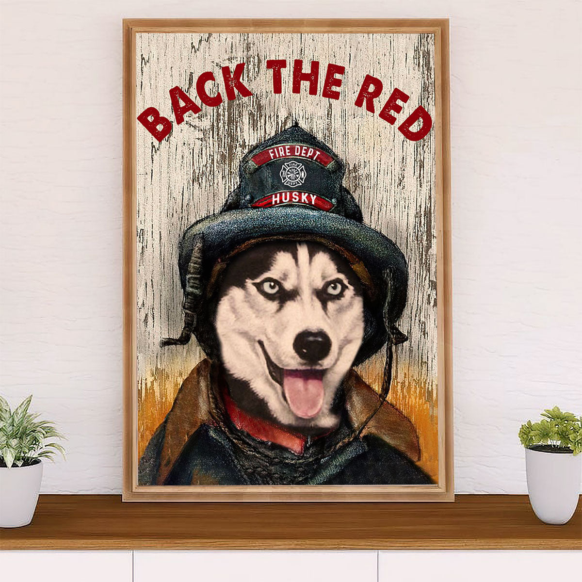 Firefighter Pride Poster Wall Art | Back The Red Husky | American Independence Day Gift for Fireman