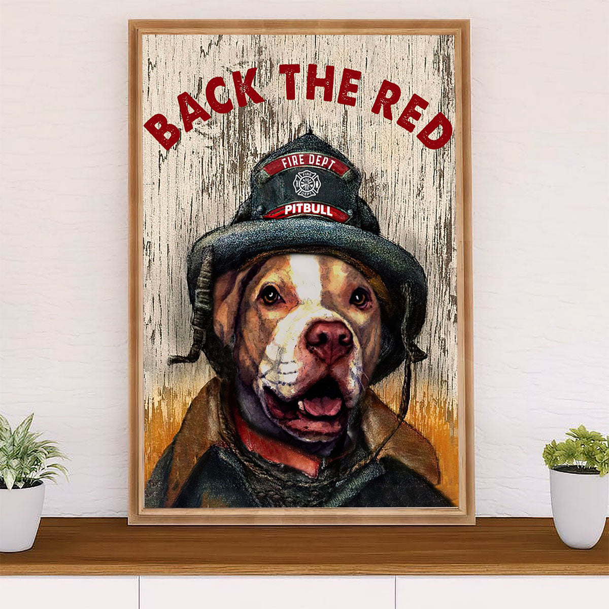 Firefighter Pride Poster Wall Art | Back The Red Pitbull | American Independence Day Gift for Fireman