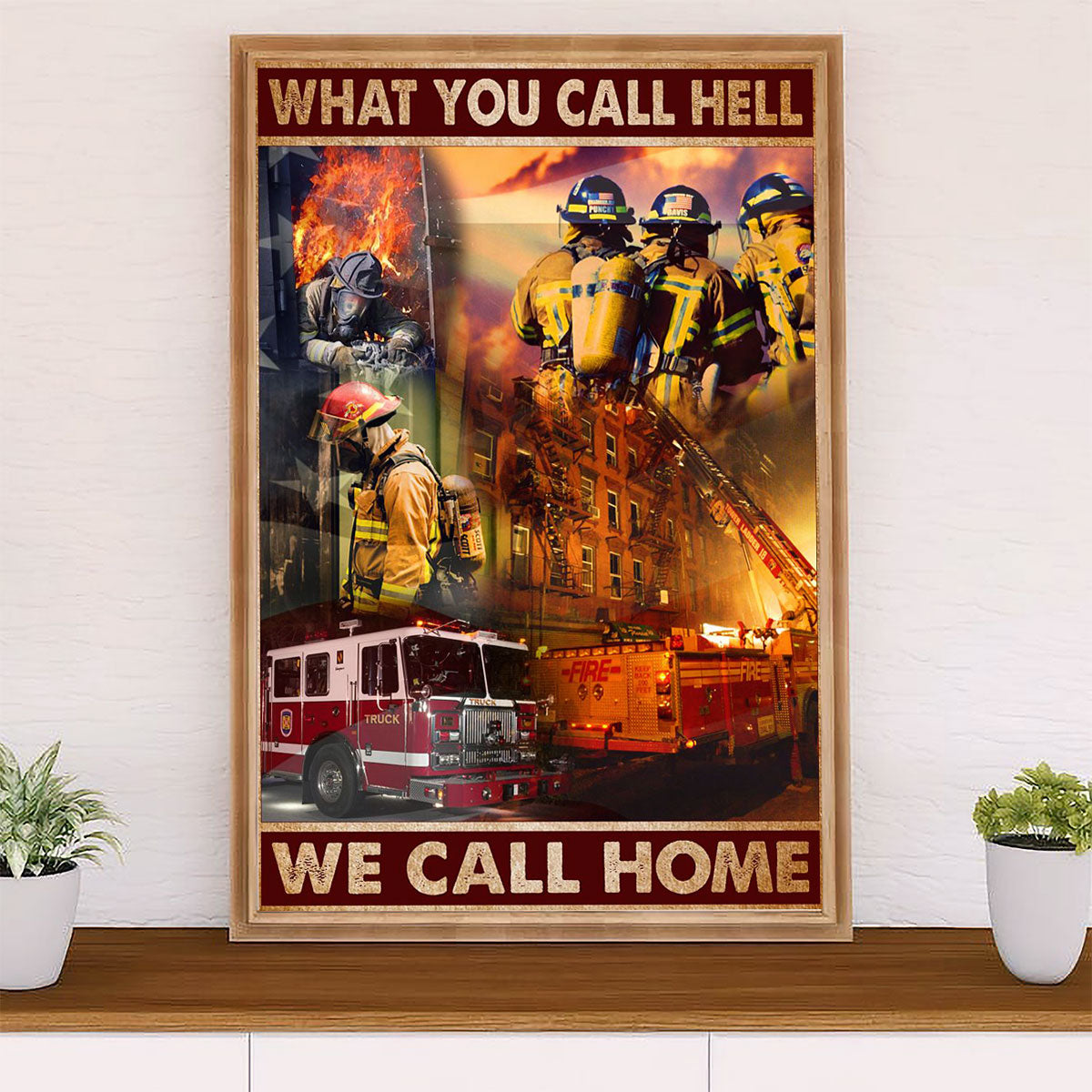 Firefighter Pride Poster Wall Art | We Call Home | American Independence Day Gift for Fireman