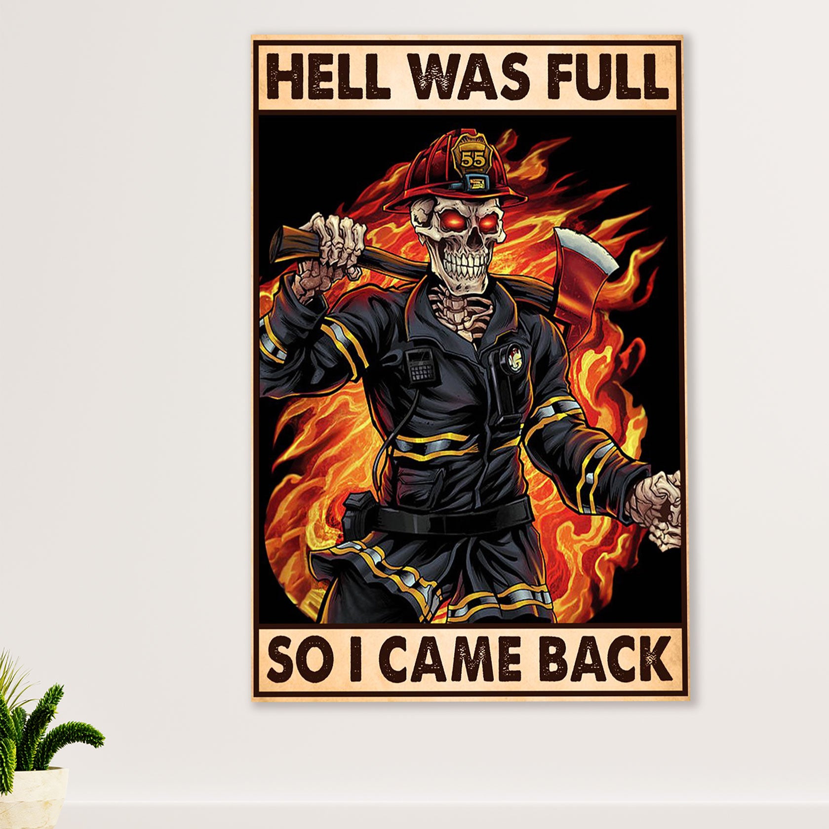 Firefighter Pride Canvas Wall Art Prints | Hell Was Full | American Independence Day Gift for Fireman