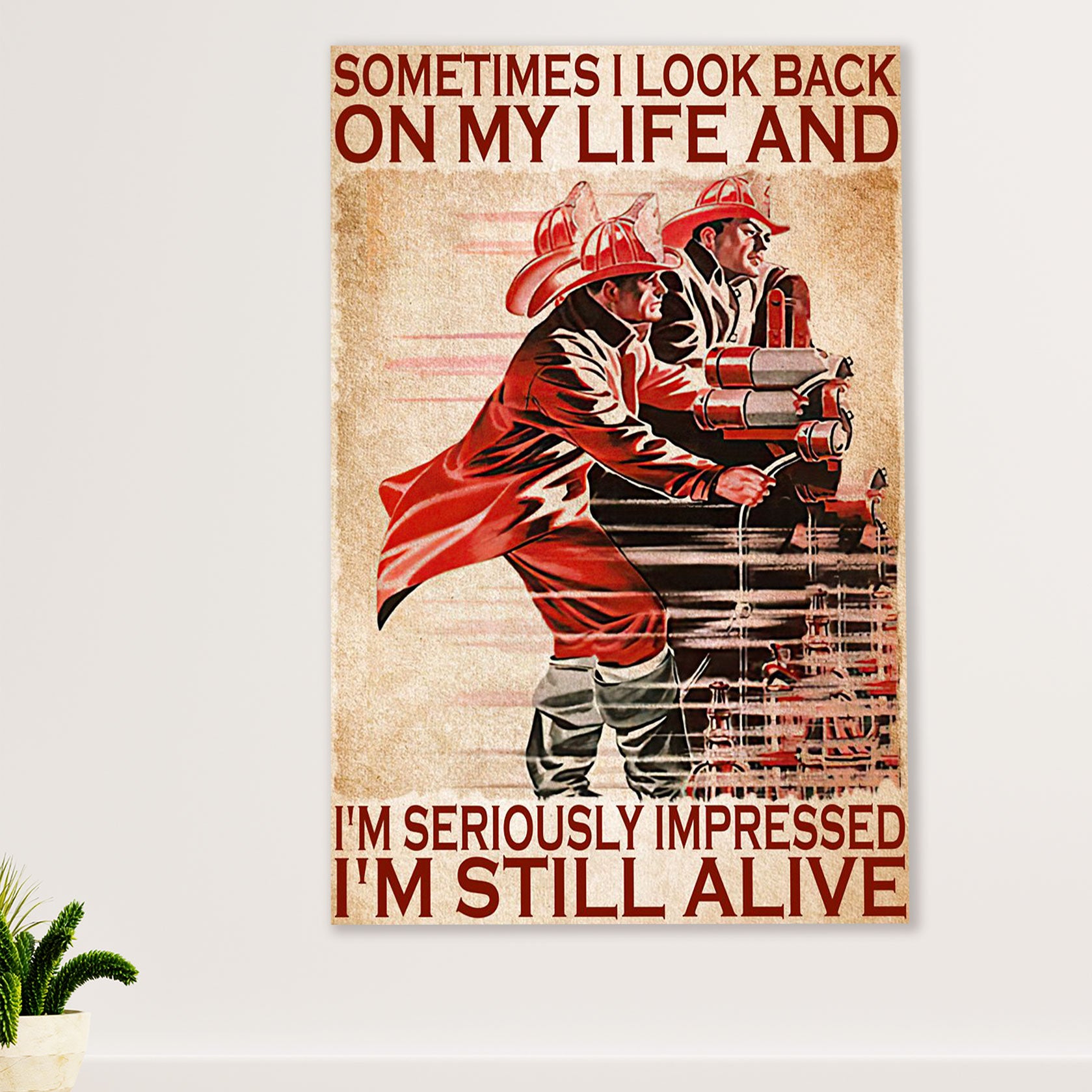 Firefighter Pride Poster Wall Art | Funny I'm Still Alive | American Independence Day Gift for Fireman