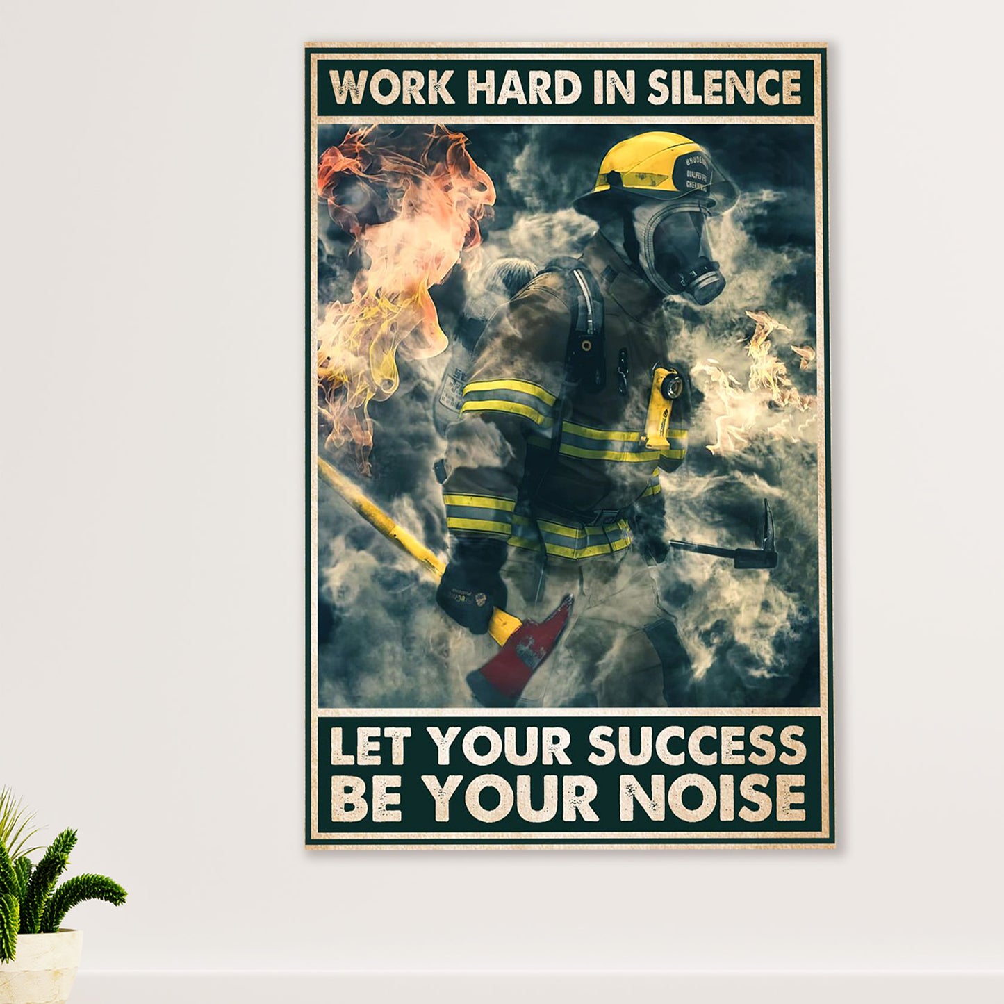 Firefighter Pride Poster Wall Art | Work Hard In Silence | American Independence Day Gift for Fireman