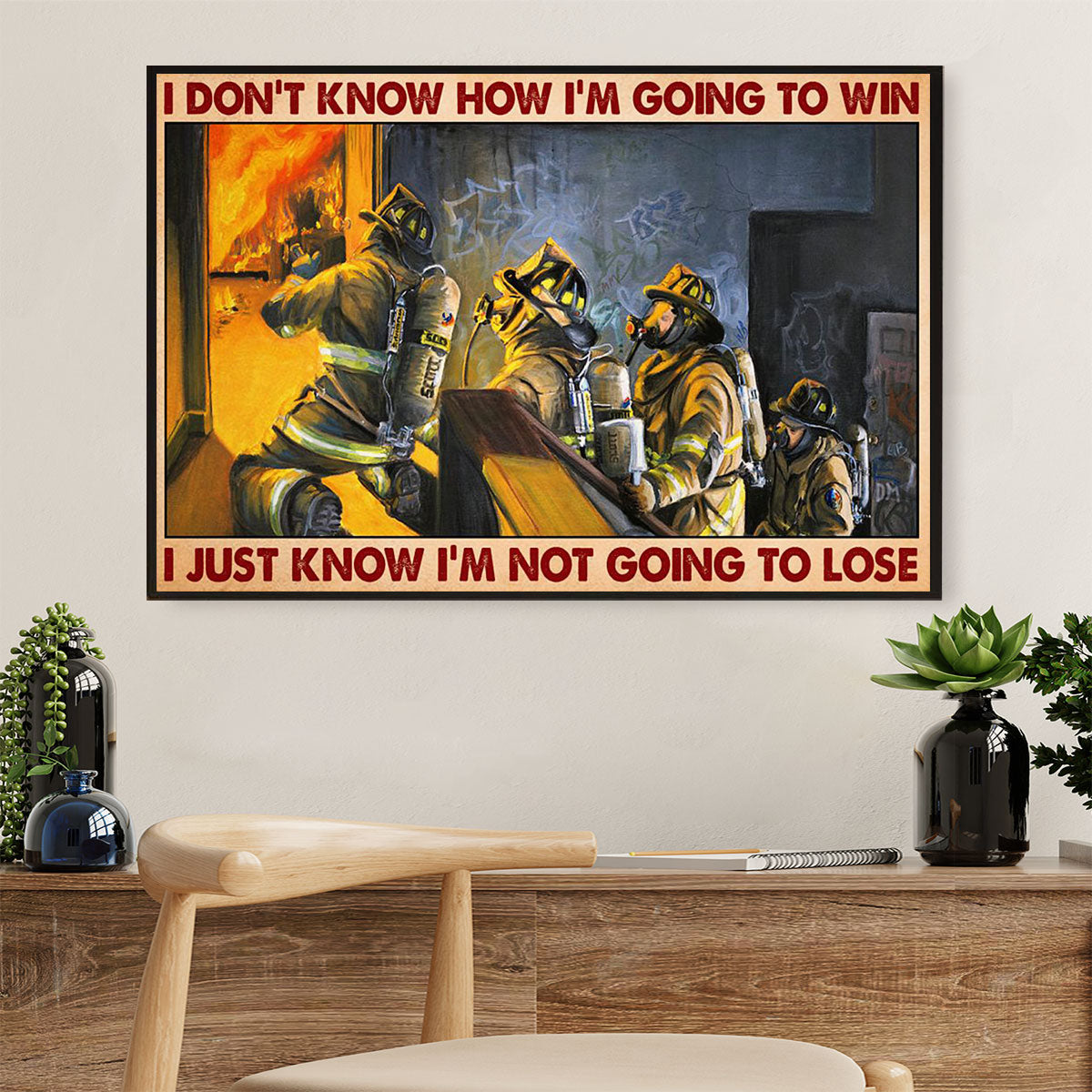 Firefighter Pride Canvas Wall Art | I'm Not Going To Lose | American Independence Day Gift for Fireman