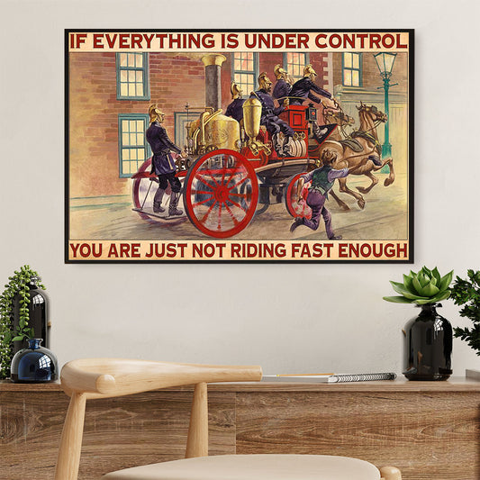 Firefighter Pride Canvas Wall Art | Not Riding Fast Enough | American Independence Day Gift for Fireman