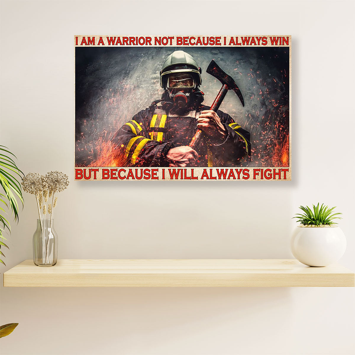 Firefighter Pride Canvas Wall Art | I Am A Warrior | American Independence Day Gift for Fireman