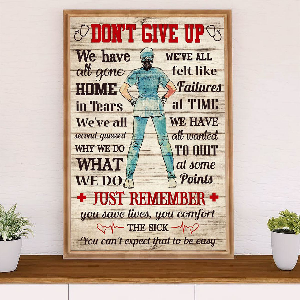 Nurse Poster | Don't Give Up | Wall Art Gift for Woman Nurse, Female Nursing