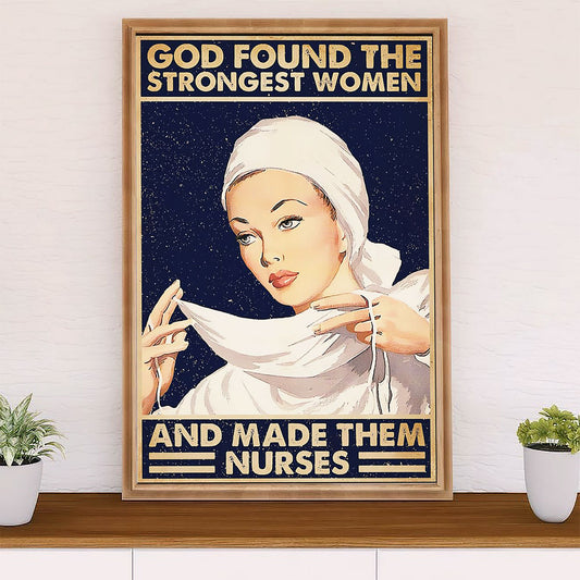 Nurse Canvas Wall Art Prints | God Found The Strongest Women | Gift for Woman Nurse, Female Nursing
