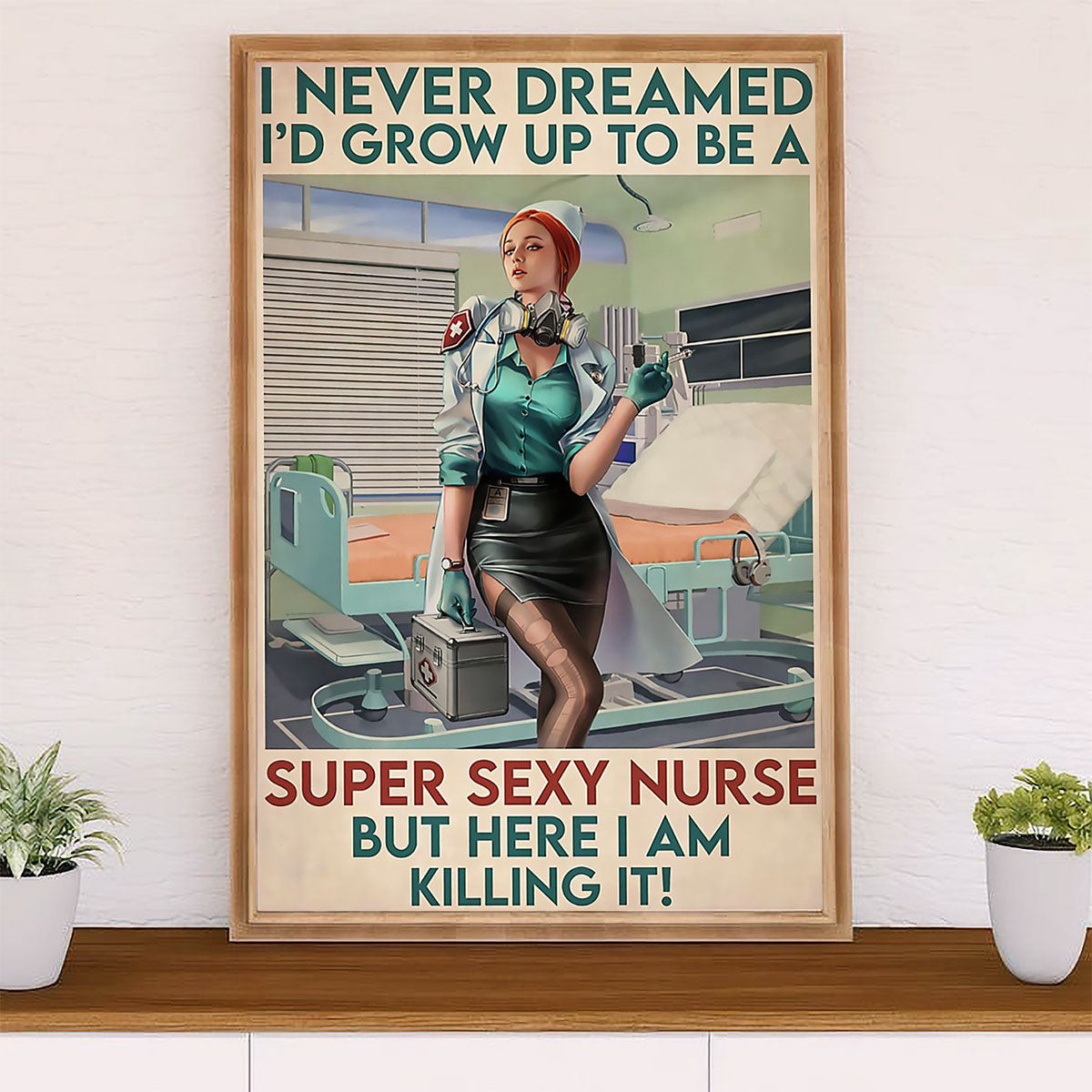 Nurse Canvas Wall Art Prints | Super Sexy Nurse | Gift for Woman Nurse, Female Nursing
