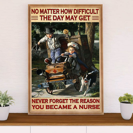 Nurse Canvas Wall Art Prints | The Reason You Became A Nurse | Gift for Woman Nurse, Female Nursing