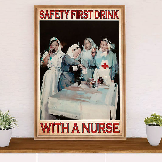 Nurse Poster | Safety First | Wall Art Gift for Woman Nurse, Female Nursing