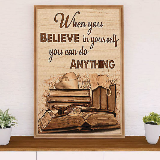 Nurse Canvas Wall Art Prints | When You Believe In Yourself | Gift for Woman Nurse, Female Nursing