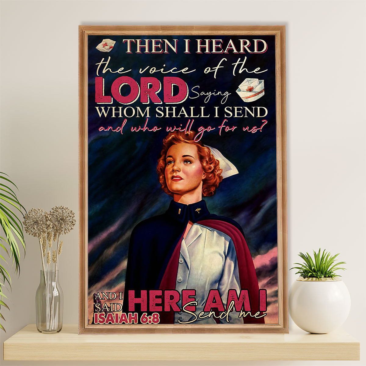 Nurse Poster | Here Am I  | Wall Art Gift for Woman Nurse, Female Nursing