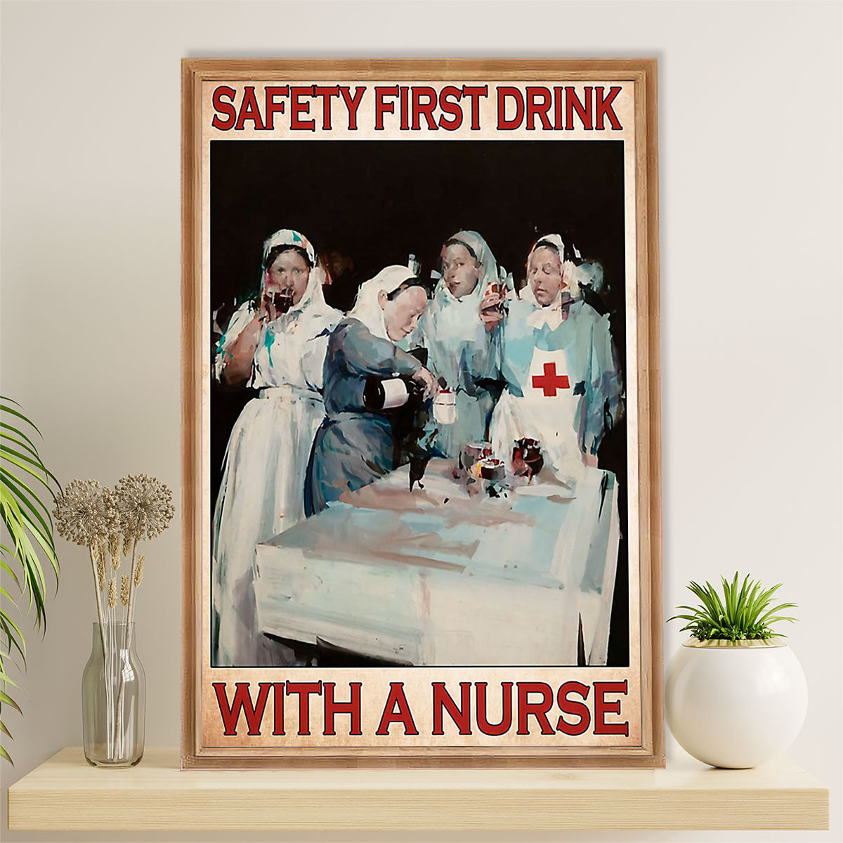 Nurse Poster | Safety First | Wall Art Gift for Woman Nurse, Female Nursing