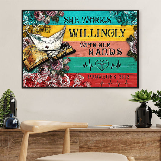 Nurse Canvas Wall Art | She Works Willingly With Her Hands | Gift for Woman Nurse, Female Nursing