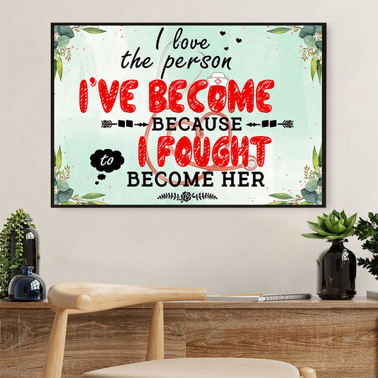 Nurse Poster | I've Become Nurse | Wall Art Gift for Woman Nurse, Female Nursing
