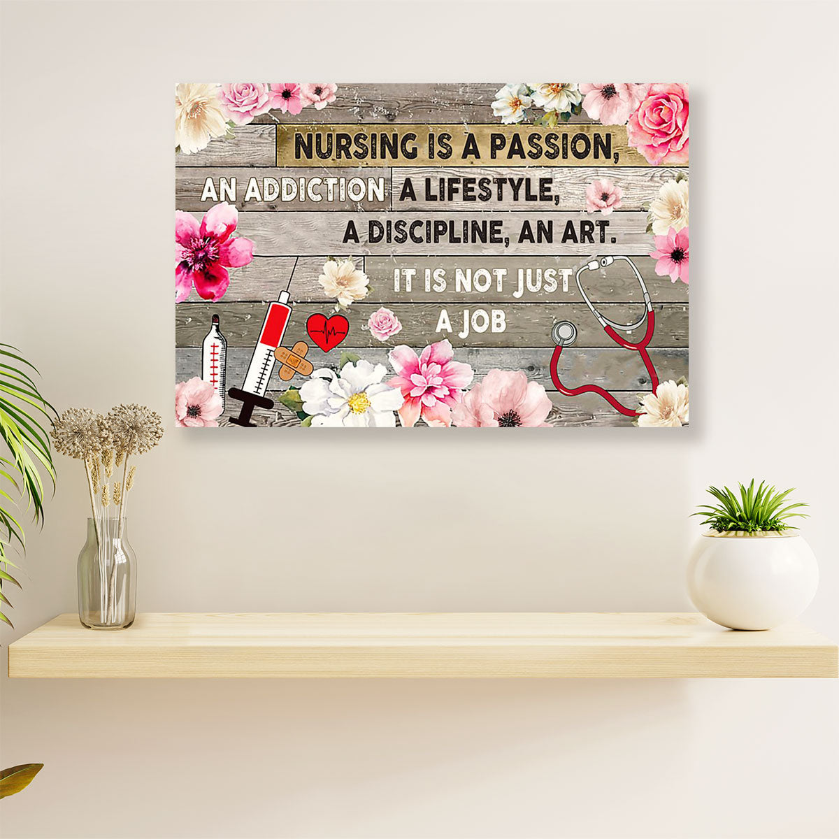 Nurse Poster | Nursing Is A Passion | Wall Art Gift for Woman Nurse, Female Nursing