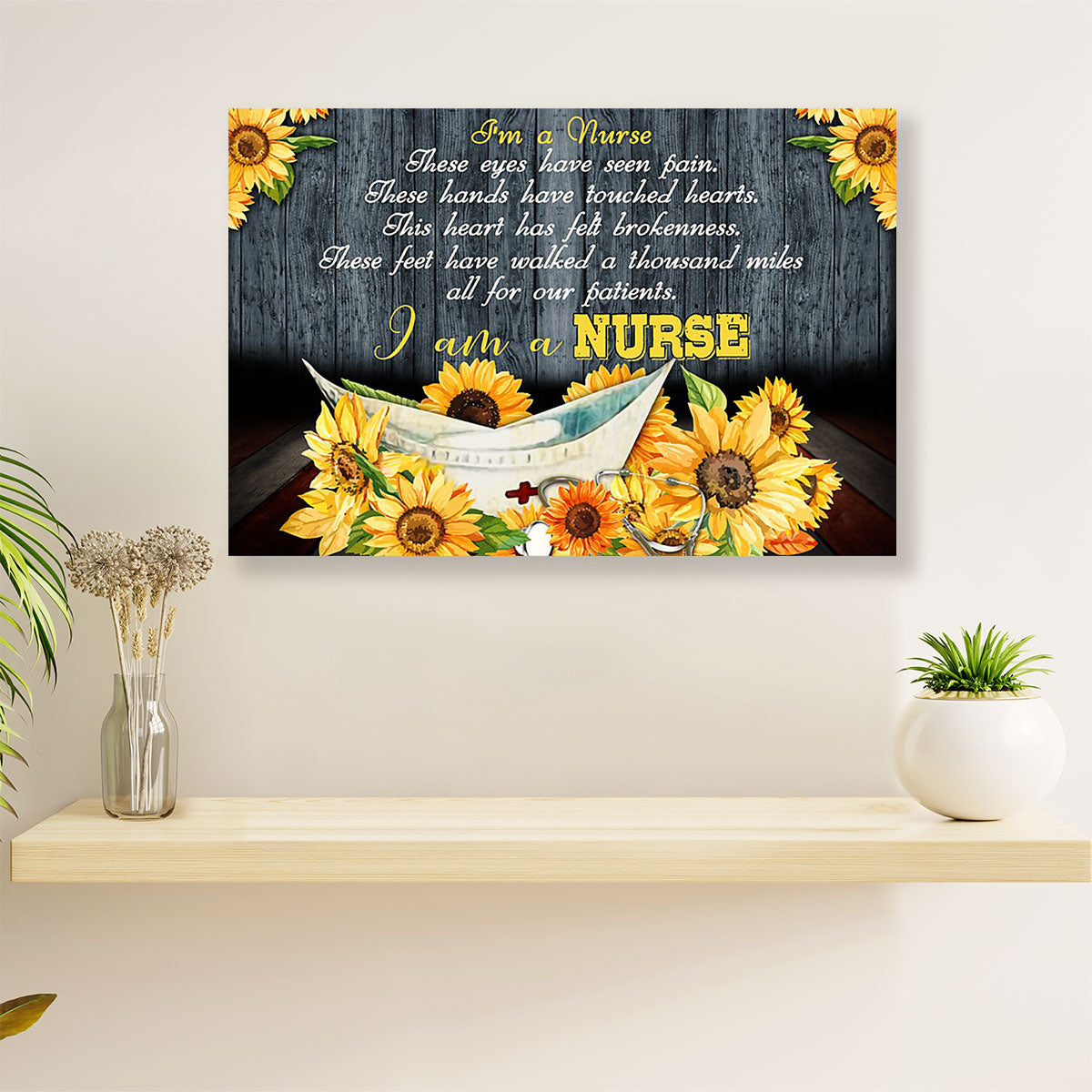 Nurse Canvas Wall Art | Sunflower I Am A Nurse | Gift for Woman Nurse, Female Nursing