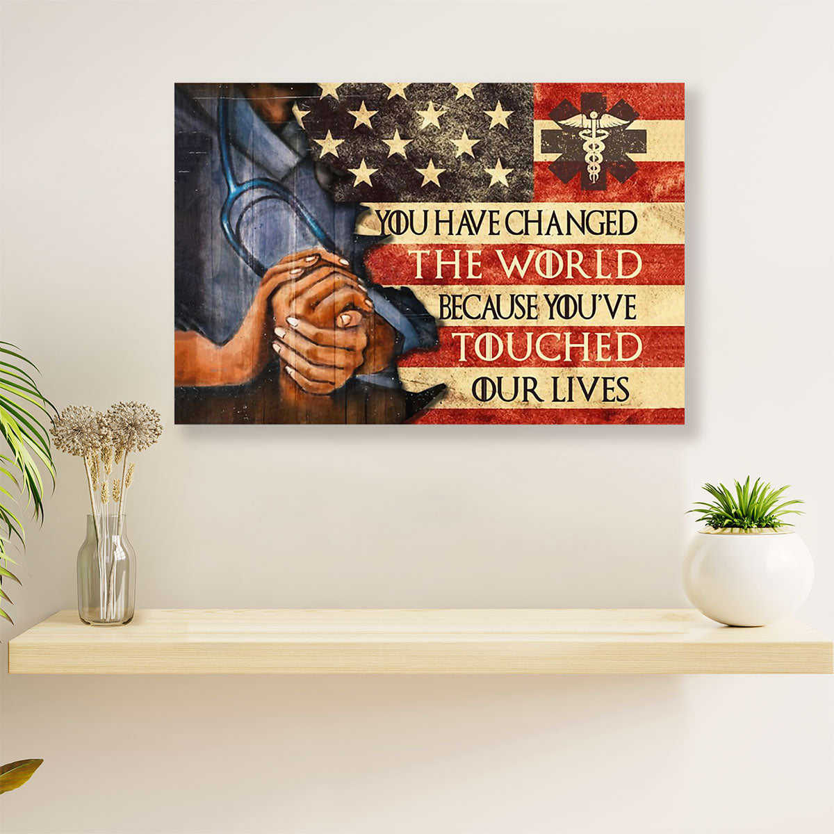 Nurse Canvas Wall Art | You Have Changed The World | Gift for Woman Nurse, Female Nursing