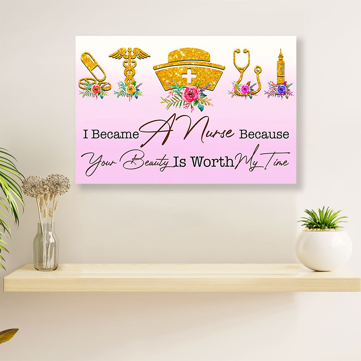 Nurse Canvas Wall Art | I Became A Nurse | Gift for Woman Nurse, Female Nursing