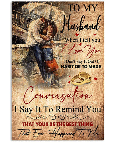 Gift For Husband - You're The Best Thing Vertical Canvas And Poster - Valentine Gift | Wall Decor